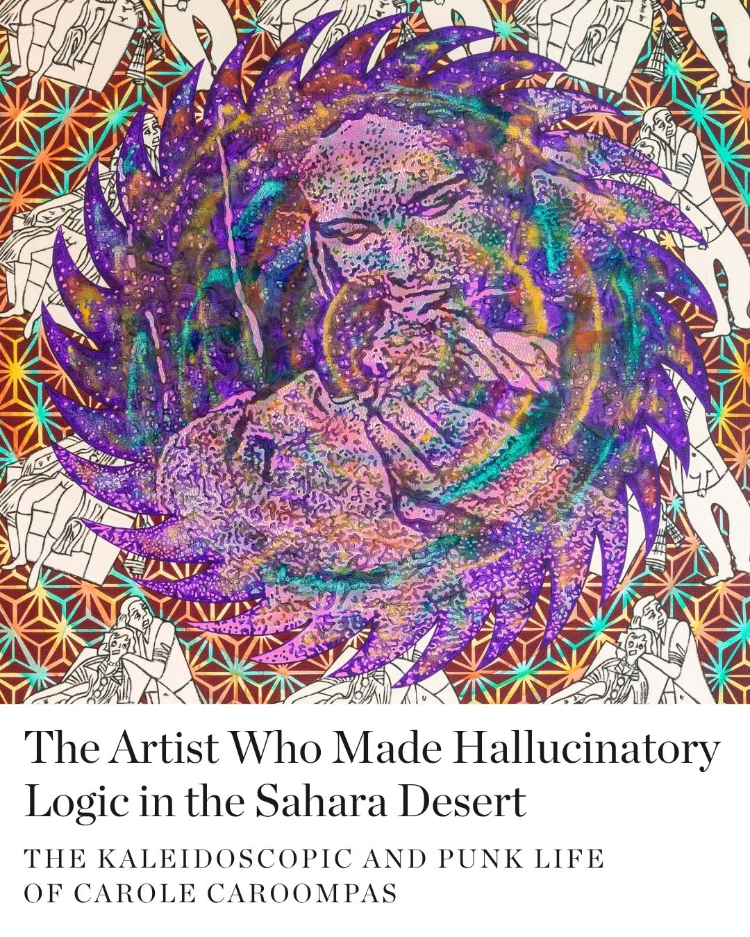The Artist Who Made Hallucinatory Logic in the Sahara Desert
